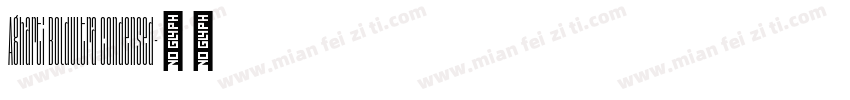 Agharti BoldUltra Condensed字体转换